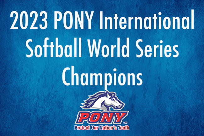 2023 PONY International Softball World Series Champions